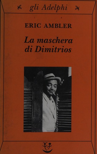 La maschera di Dimitrios (Italian language, 2000, Adelphi)