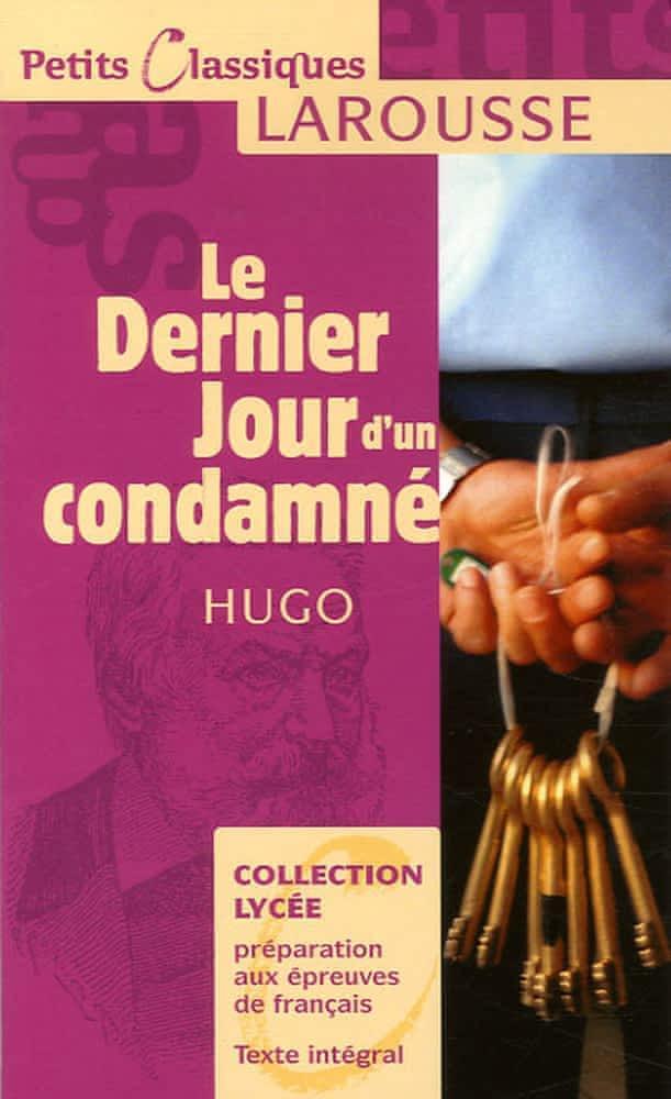 Le dernier jour d'un condamné : roman (French language, 2006, Éditions Larousse)
