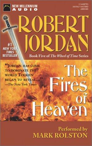 Fires of Heaven (The Wheel of Time, 5) (AudiobookFormat, 2003, New Millennium Press)