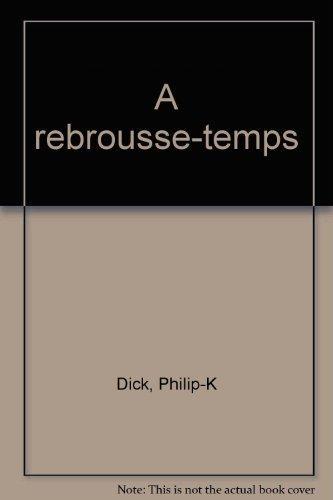 A rebrousse-temps (French language)