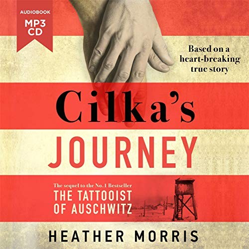 Louise Brealey, Heather Morris: Cilka's Journey (AudiobookFormat, Zaffre)