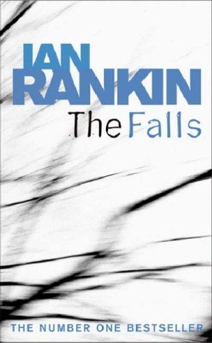 Ian Rankin: Falls (Paperback, ORION PAPERBACKS, Orion Publishing Group, Limited)