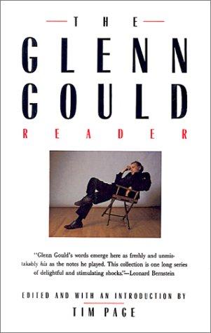 Glenn Gould: The Glenn Gould reader (1990, Vintage Books)