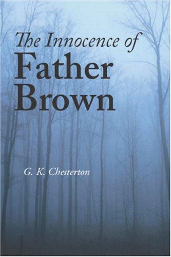 G. K. Chesterton: The Innocence of Father Brown (Paperback, 2006, Waking Lion Press)