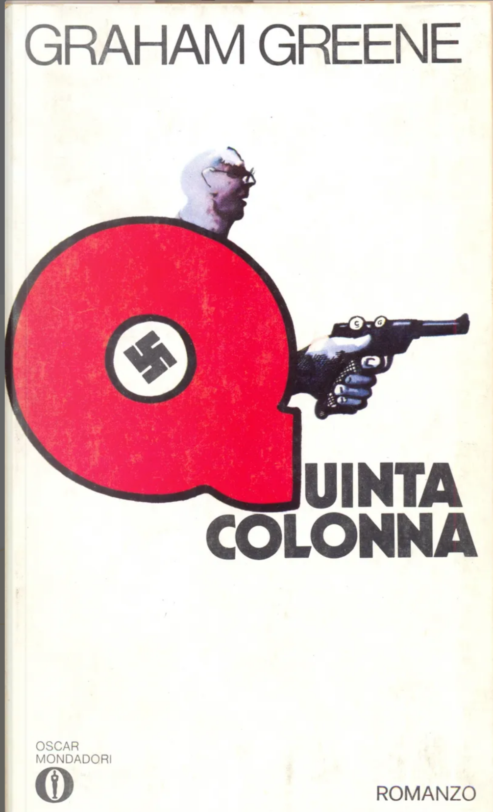 Graham Greene: La quinta colonna (Paperback, italiano language, 1973, Mondadori)