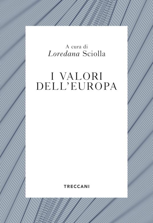 I valori dell'Europa (Paperback, Italiano language, 2021, Treccani)