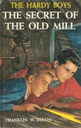 Franklin W. Dixon: The Secret of the Old Mill (Hardcover, 1962, Grosset & Dunlap)