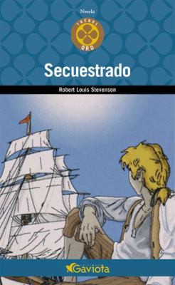 Secuestrado (Paperback, Spanish language, 2005, Gaviota)