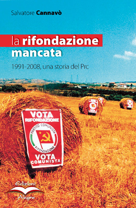 Salvatore Cannavò: La rifondazione mancata (Paperback, Italiano language, 2009, Alegre)