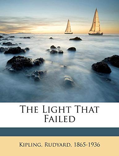 The light that failed (2010, Nabu Press)