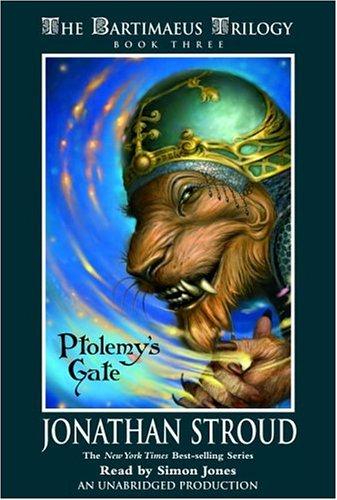 Ptolemy's Gate (The Bartimaeus Trilogy, Book 3) (AudiobookFormat, 2006, Listening Library (Audio))