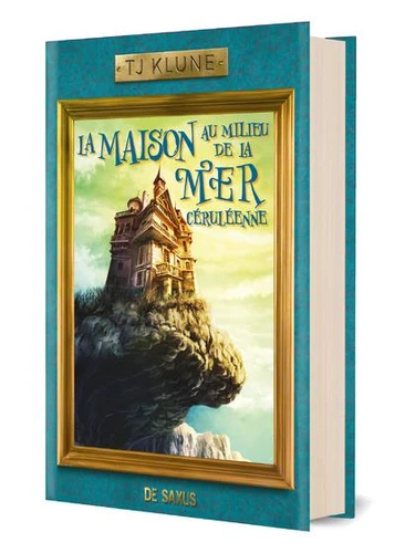 T. J. Klune: La maison au milieu de la mer céruléenne (Hardcover, Français language, 2021, De Saxus)