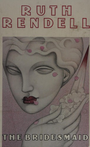Ruth Rendell: The bridesmaid (1989, Thorndike Press)