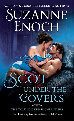 Suzanne Enoch: Scot Under the Covers (Wild Wicked Highlanders #2) (2020, St. Martin's Press)