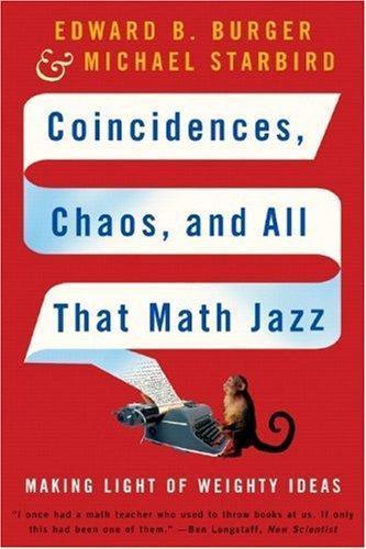 Coincidences, Chaos, and All That Math Jazz: Making Light of Weighty Ideas (2006)