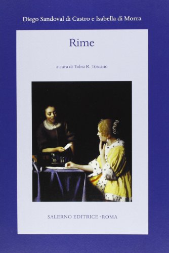 Isabella Morra, Diego Sandoval Di Castro: Rime (Paperback, Italiano language, 2007, Editrice Antenore)