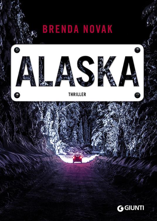 Brenda Novak: Alaska (italiano language, giunti)