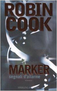 Robin Cook: Marker. Segnali di allarme (Italian language, 2005)