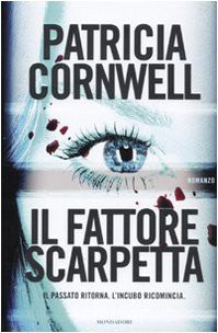 Il fattore Scarpetta (Hardcover, 2010, Mondadori)