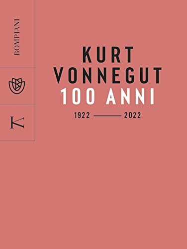 Kurt Vonnegut (Italian language, 2022, Bompiani)