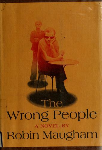 The wrong people. (1971, McGraw-Hill)