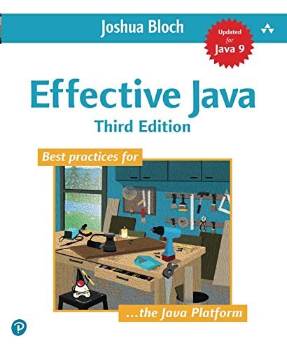 Joshua Bloch: Effective Java (2018, Addison-Wesley Professional)