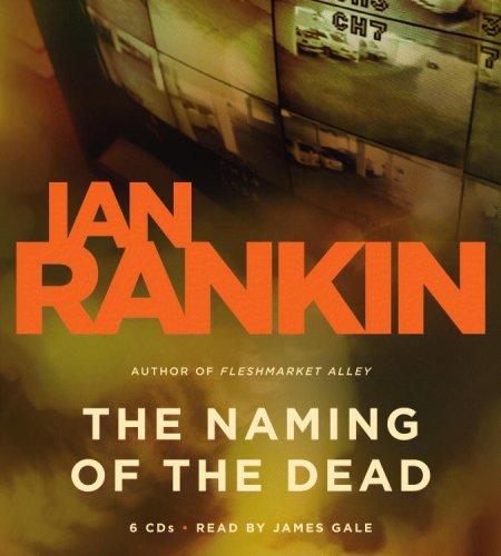 Ian Rankin: The Naming of the Dead (AudiobookFormat, Hachette Audio)