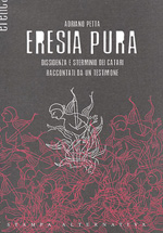 Adriano Petta: Eresia pura (Italian language, 2001, Stampa alternativa)