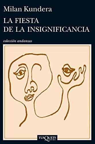 La fiesta de la insignificancia (Spanish language, 2014)