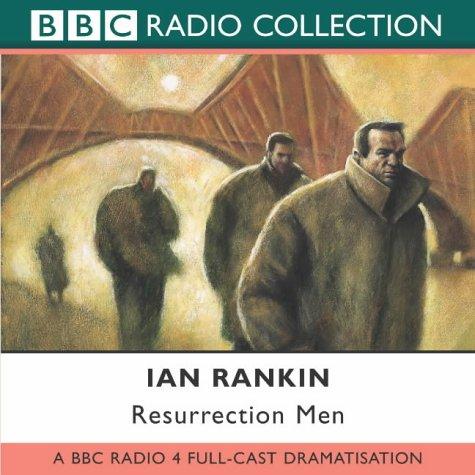 Ian Rankin: Resurrection Men (Radio Collection) (AudiobookFormat, BBC Audiobooks)