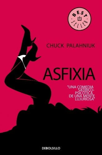 Asfixia 21 / Choke (Paperback, 2008, Debolsillo)