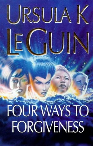 Ursula K. Le Guin (DUPLICATE): Four Ways to Forgiveness (Paperback, 1997, Vista)