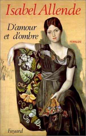 D'amour et d'ombre (French language, 1986, Fayard)