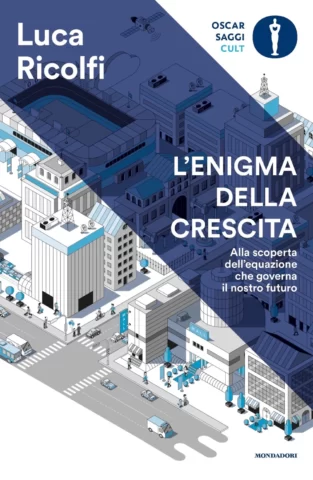 Luca Ricolfi: L'enigma della crescita (Hardcover, Italiano language, 2020, Mondadori)