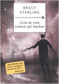 Giro di vite contro gli hacker (Paperback, Italian language, 2004, Mondadori)