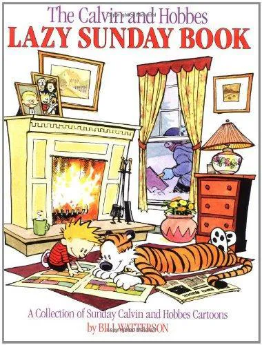 Bill Watterson: The Calvin and Hobbes Lazy Sunday Book (1989)