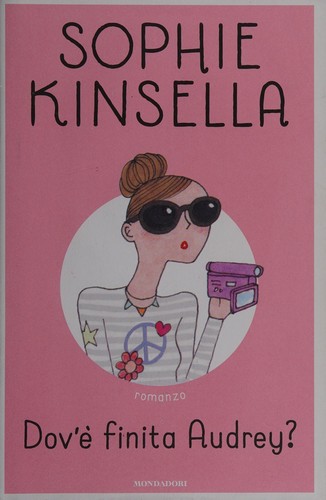 Sophie Kinsella: Dov'è finita Audrey? (Italian language, 2015, Mondadori)