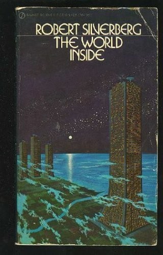 Robert Silverberg: The World Inside (Paperback, 1983, Bantam Books (Mm), Bantam Books)