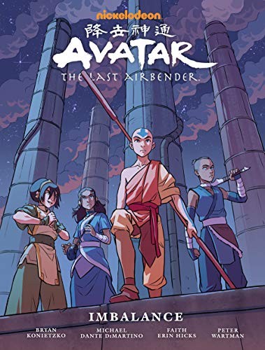 Faith Erin Hicks, Michael Dante DiMartino, Bryan Konietzko, Peter Wartman, Ryan Hill: Avatar: The Last Airbender – Imbalance (Hardcover, 2020, Dark Horse Books)