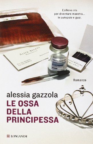 Le ossa della principessa (Hardcover, 2014, Longanesi)