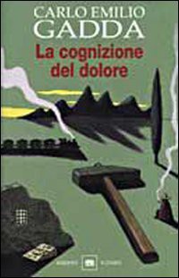 La Cognizione Del Dolore (Paperback, 2000, Garzanti Libri)