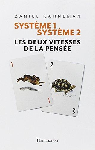 Système 1 / Système 2 : Les deux vitesses de la pensée (French language)