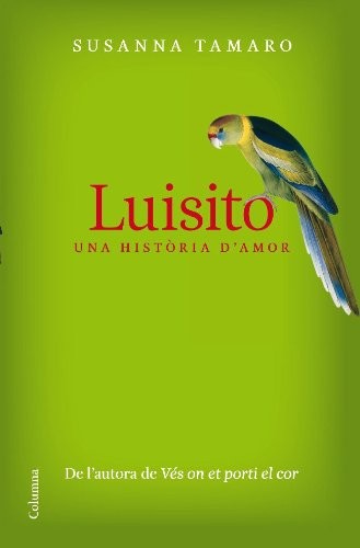 Susanna Tamaro, Mercè Ubach Dorca: Luisito (Hardcover, 2009, Columna CAT)