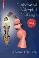 Titu Andreescu, Razvan Gelca: Mathematical Olympiad Challenges (Paperback, 2009, Springer)