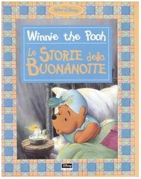 Bruce Talkington: Winnie the Pooh. Le storie della buonanotte (Hardcover, Walt Disney Company Italia)