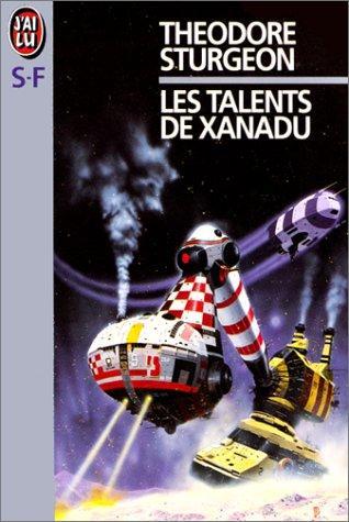 Les Talents de Xanadu (French language)