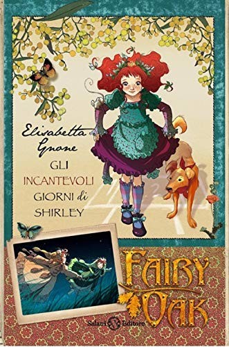 Gli incantevoli giorni di Shirley. Fairy Oak (Hardcover, 2017, Salani)