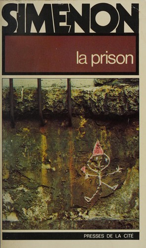 Georges Simenon: La prison (French language, 1979, Presses de la Cite)