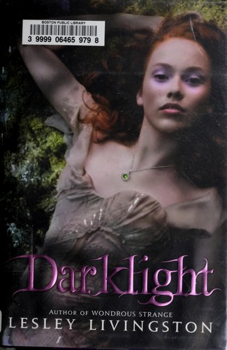 Lesley Livingston: Darklight (2010, HarperTeen)