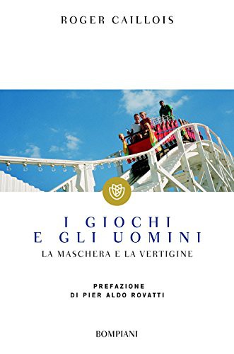 I giochi e gli uomini (Paperback, 2000, Bompiani)